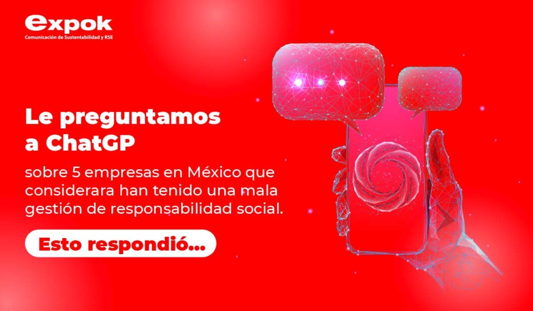 Le preguntamos a Chat GPT: empresas en México con mala gestión de responsabilidad social